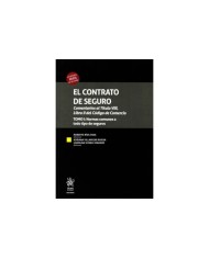 EL CONTRATO DE SEGURO - COMENTARIOS AL TÍTULO VIII, LIBRO II DEL CÓDIGO DE COMERCIO - 2 TOMOS