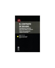 EL CONTRATO DE SEGURO - COMENTARIOS AL TÍTULO VIII, LIBRO II DEL CÓDIGO DE COMERCIO - 2 TOMOS