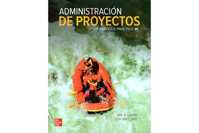 ADMINISTRACIÓN DE PROYECTOS - UN ENFOQUE PRÁCTICO