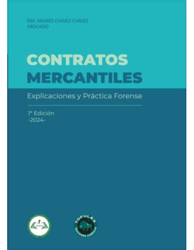 CONTRATOS MERCANTILES - EXPLICACIONES Y PRÁCTICA FORENSE