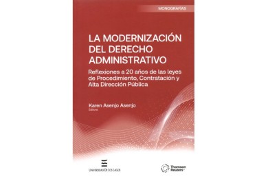 LA MODERNIZACIÓN DEL DERECHO ADMINISTRATIVO - REFLEXIONES A 20 AÑOS DE LAS LEYES DE PROCEDIMIENTO, CONTRATACIÓN...