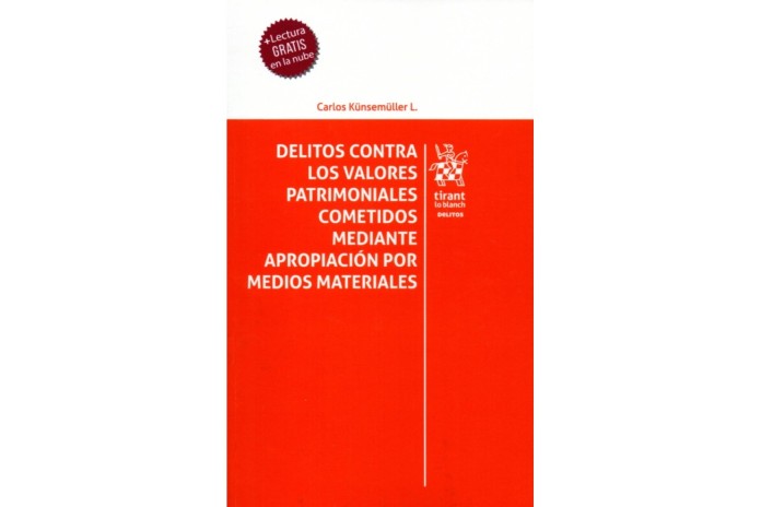 DELITOS CONTRA LOS VALORES PATRIMONIALES COMETIDOS MEDIANTE APROPIACIÓN POR MEDIOS MATERIALES