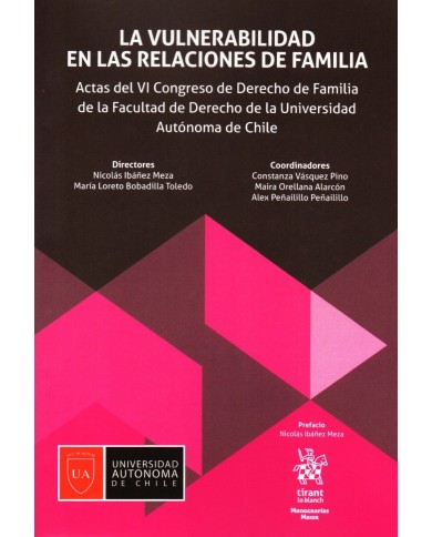 LA VULNERABILIDAD EN LAS RELACIONES DE FAMILIA - ACTAS DEL VI CONGRESO DE DERECHO DE FAMILIA
