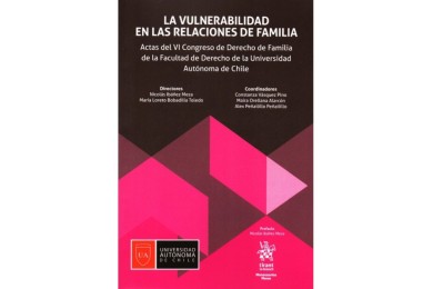 LA VULNERABILIDAD EN LAS RELACIONES DE FAMILIA - ACTAS DEL VI CONGRESO DE DERECHO DE FAMILIA