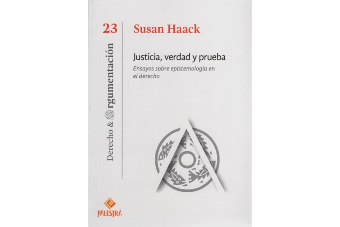 JUSTICIA, VERDAD Y PRUEBA - ENSAYOS SOBRE EPISTOMOLOGÍA EN EL DERECHO (23)