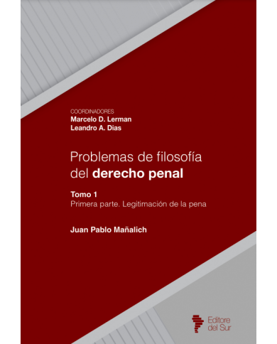 PROBLEMAS DE FILOSOFÍA DEL DERECHO PENAL - VOLUMEN 1 - LEGITIMACIÓN DE LA PENA