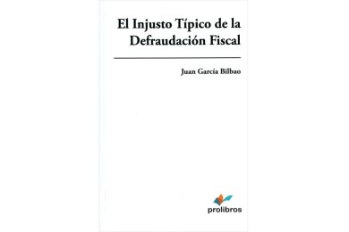 EL INJUSTO TÍPICO DE LA DEFRAUDACIÓN FISCAL