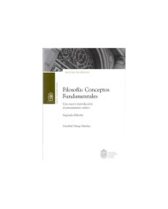 FILOSOFÍA: CONCEPTOS FUNDAMENTALES - UNA NUEVA INTRODUCCIÓN AL PENSAMIENTO CRÍTICO