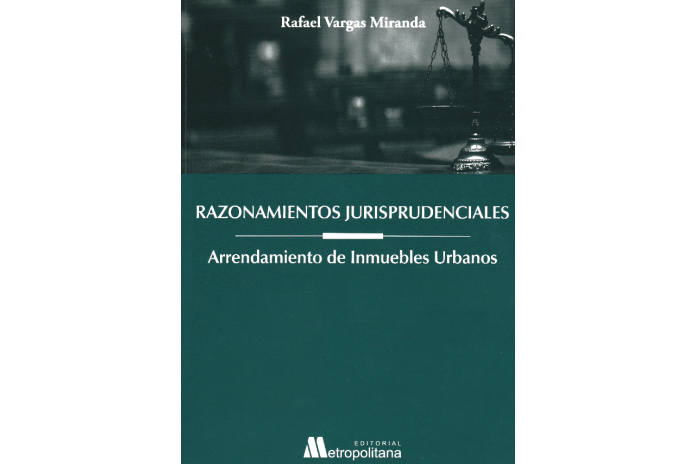 RAZONAMIENTOS JURISPRUDENCIALES - ARRENDAMIENTO DE INMUEBLES URBANOS