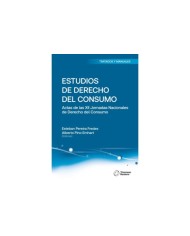 ESTUDIOS DE DERECHO DEL CONSUMO - ACTAS DE LAS XII JORNADAS NACIONALES DE DERECHO DEL CONSUMO