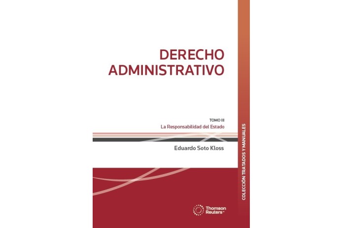 DERECHO ADMINISTRATIVO - TOMO III - LA RESPONSABILIDAD DEL ESTADO