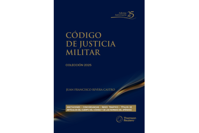 CÓDIGO DE JUSTICIA MILITAR 2025 THOMSON REUTERS