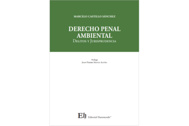 DERECHO PENAL AMBIENTAL - DELITOS Y JURISPRUDENCIA