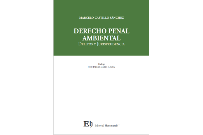DERECHO PENAL AMBIENTAL - DELITOS Y JURISPRUDENCIA