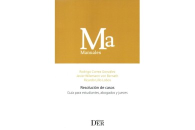 RESOLUCIÓN DE CASOS - GUÍA PARA ESTUDIANTES, ABOGADOS Y JUECES
