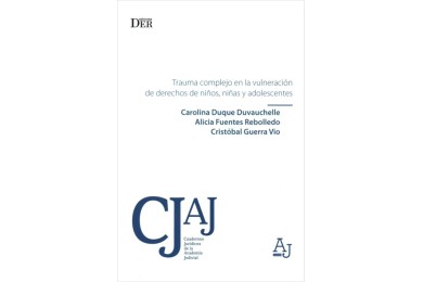 TRAUMA COMPLEJO EN LA VULNERACIÓN DE DERECHOS DE NIÑOS, NIÑAS Y ADOLESCENTES
