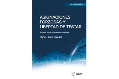 ASIGNACIONES FORZOSAS Y LIBERTAD DE TESTAR