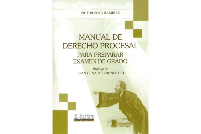 MANUAL DE DERECHO PROCESAL PARA PREPARAR EXAMEN DE GRADO