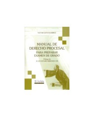 MANUAL DE DERECHO PROCESAL PARA PREPARAR EXAMEN DE GRADO