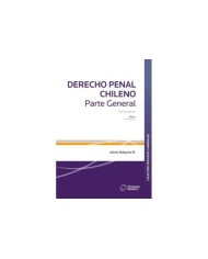 PACK DERECHO PENAL CHILENO - PARTE GENERAL - Tomos I y II