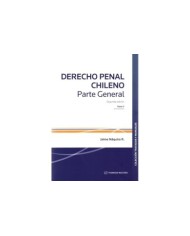 PACK DERECHO PENAL CHILENO - PARTE GENERAL - Tomos I y II