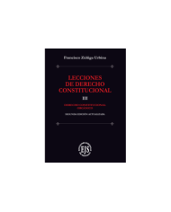 LECCIONES DE DERECHO CONSTITUCIONAL III - DERECHO CONSTITUCIONAL ORGÁNICO