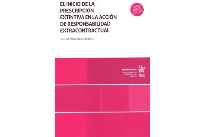 EL INICIO DE LA PRESCRIPCIÓN EXTINTIVA EN LA ACCIÓN DE RESPONSABILIDAD EXTRACONTRACTUAL
