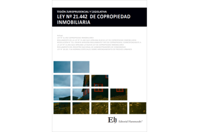 VISIÓN JURISPRUDENCIAL Y LEGISLATIVA LEY Nº 21.442 DE COPROPIEDAD INMOBILIARIA