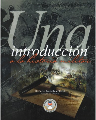 UNA INTRODUCCIÓN A LA HISTORIA MILITAR