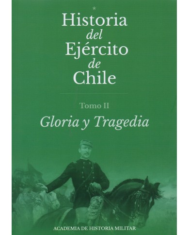 HISTORIA DEL EJÉRCITO DE CHILE - 3 TOMOS