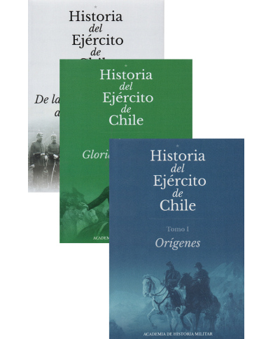 HISTORIA DEL EJÉRCITO DE CHILE - 3 TOMOS
