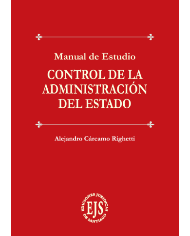 CONTROL DE LA ADMINISTRACIÓN DEL ESTADO - MANUAL DE ESTUDIO