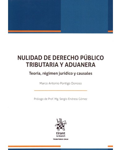 NULIDAD DE DERECHO PÚBLICO TRIBUTARIA Y ADUANERA - TEORÍA, RÉGIMEN JURÍDICO Y CASUALES