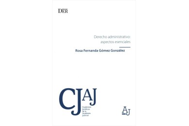 DERECHO ADMINISTRATIVO: ASPECTOS ESENCIALES