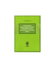 LA SOCIEDAD DE RESPONSABILIDAD LIMITADA, LA SOCIEDAD COLECTIVA Y LA SOCIEDAD EN COMANDITA SIMPLE