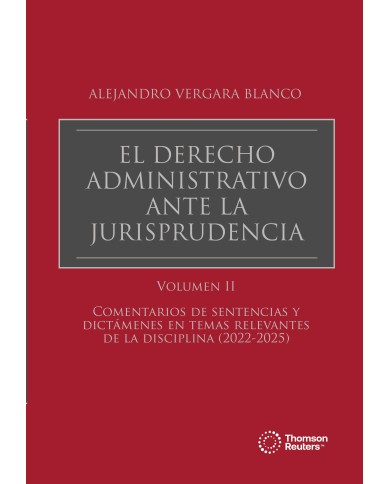 EL DERECHO ADMINISTRATIVO ANTE LA JURISPRUDENCIA – VOL. II