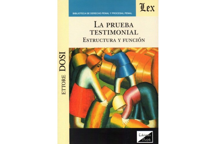 LA PRUEBA TESTIMONIAL - ESTRUCTURA Y FUNCIÓN