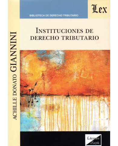 INSTITUCIONES DE DERECHO TRIBUTARIO