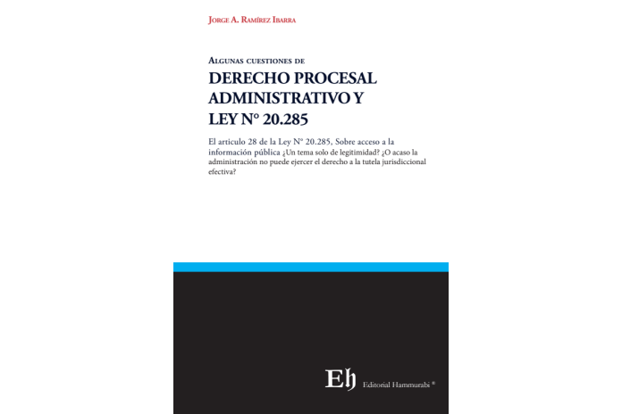 ALGUNAS CUESTIONES DE DERECHO PROCESAL ADMINISTRATIVO Y LEY N° 20.285