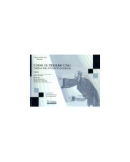 CURSO DE DERECHO CIVIL - TOMO I - PARTE GENERAL, PERSONAS, ACTOS JURÍDICOS Y TEORÍA DE LA PRUEBA