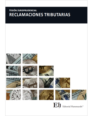 VISIÓN JURISPRUDENCIAL RECLAMACIONES TRIBUTARIAS