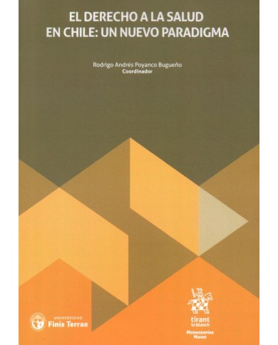 EL DERECHO A LA SALUD EN CHILE: UN NUEVO PARADIGMA