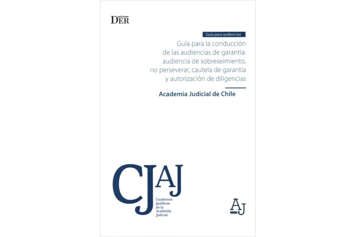 GUÍA PARA LA CONDUCCIÓN DE LAS AUDIENCIAS DE GARANTÍA: AUDIENCIA DE SOBRESEIMIENTO...