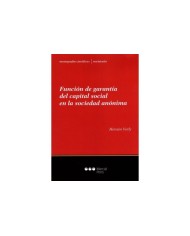 FUNCIÓN DE GARANTÍA DEL CAPITAL SOCIAL EN LA SOCIEDAD ANÓNIMA