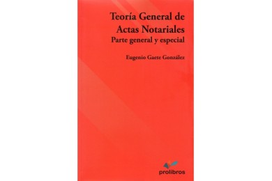 TEORÍA GENERAL DE ACTAS NOTARIALES
