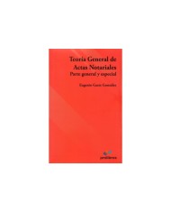 TEORÍA GENERAL DE ACTAS NOTARIALES
