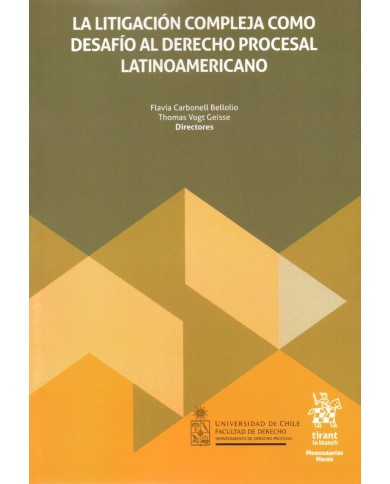 LA LITIGACIÓN COMPLEJA COMO DESAFÍO AL DERECHO PROCESAL LATINOAMERICANO