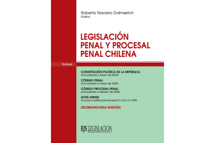 LEGISLACIÓN PENAL Y PROCESAL PENAL CHILENA