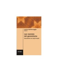 LAS RAZONES DEL GARANTISMO - DISCUTIENDO CON LUIGI FERRAJOLI