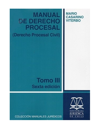 MANUAL DE DERECHO PROCESAL - TOMO III - Derecho Procesal Civil